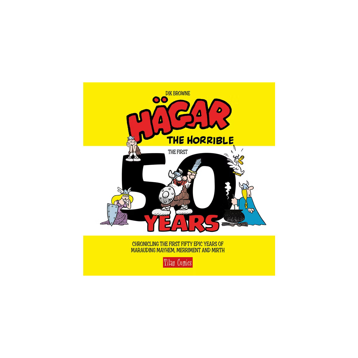 Hagar: 50th Anniversary