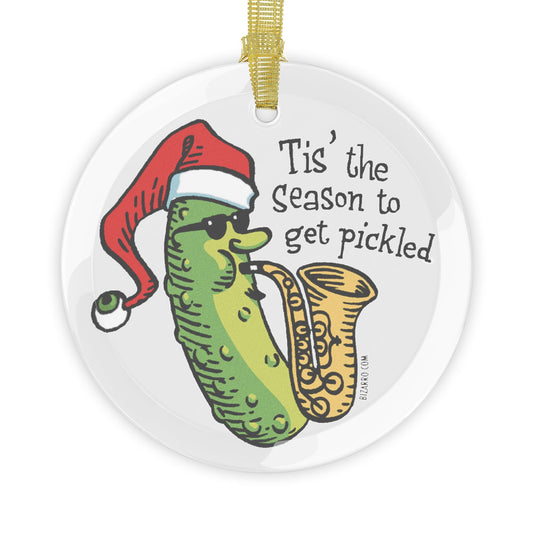 Bizarro "'Tis the Season to Get Pickled" Glass Holiday Ornament - Pickle Saxophone Design