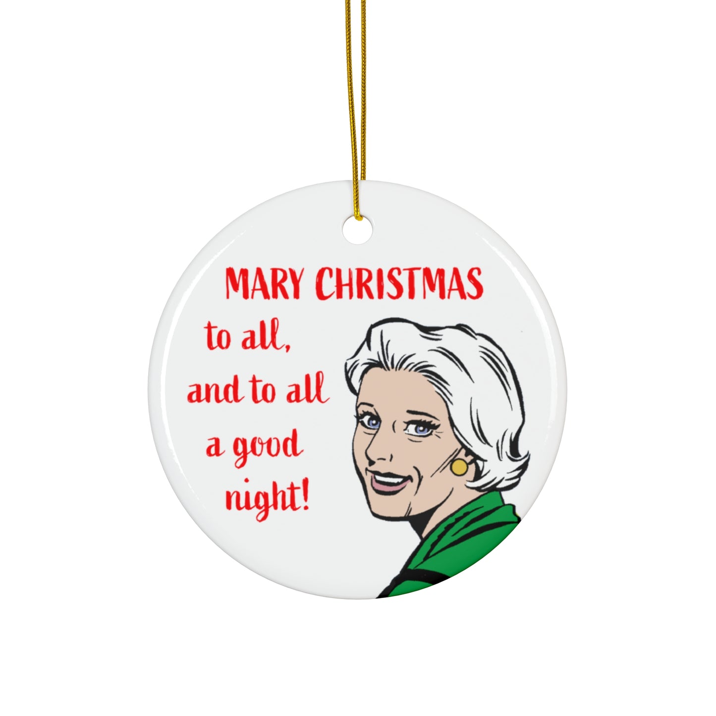 Mary Worth "Mary Christmas" Ceramic Ornament