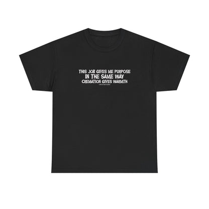Never Been Deader "Cremation" Heavy Cotton Tee