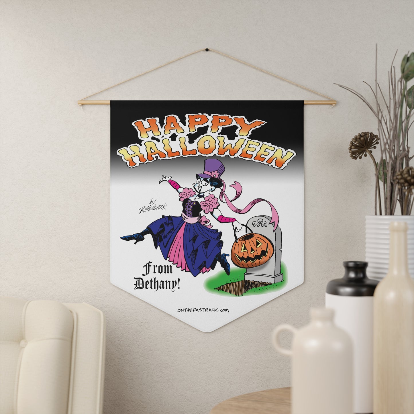 On The Fastrack- “Dethany’s Spooktacular Greeting” Wall Pennant