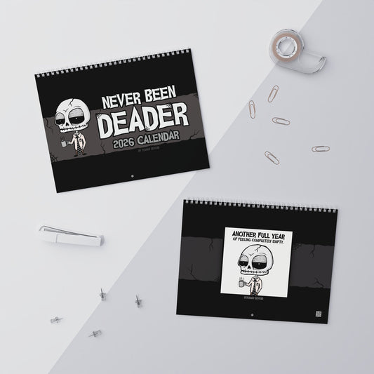 Never Been Deader 2026 Wall Calendar