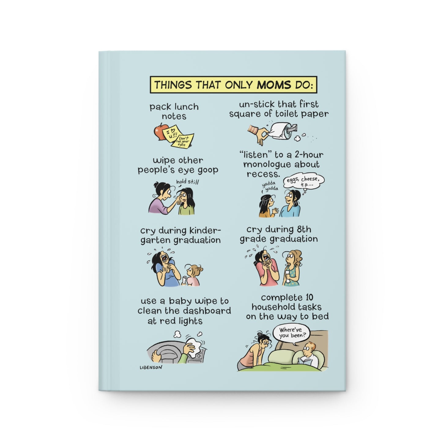 “Things Only Moms Do”- The Pajama Diaries Hardcover Journal