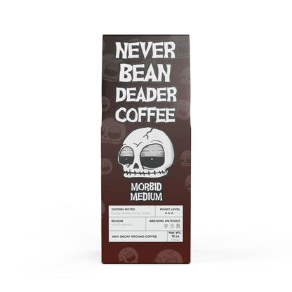 Never Bean Deader Coffee: Morbid Medium (Medium Roast)