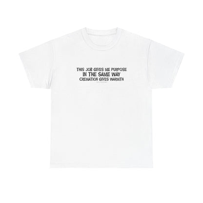 Never Been Deader "Cremation" Heavy Cotton Tee