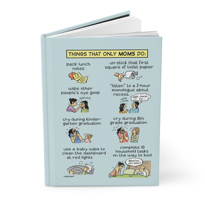 “Things Only Moms Do”- The Pajama Diaries Hardcover Journal
