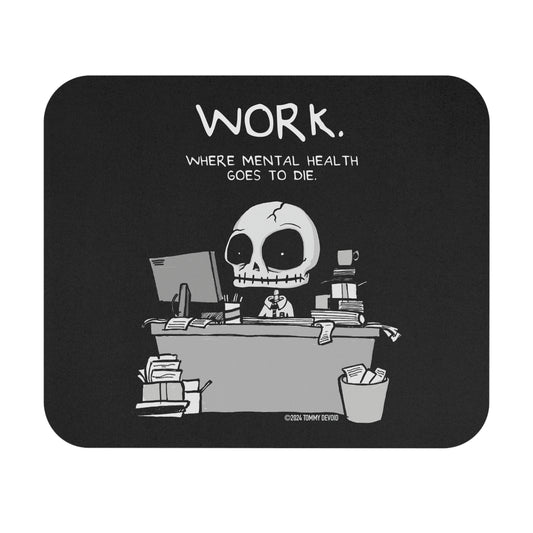 Never Been Deader Square "Work" Mouse Pad