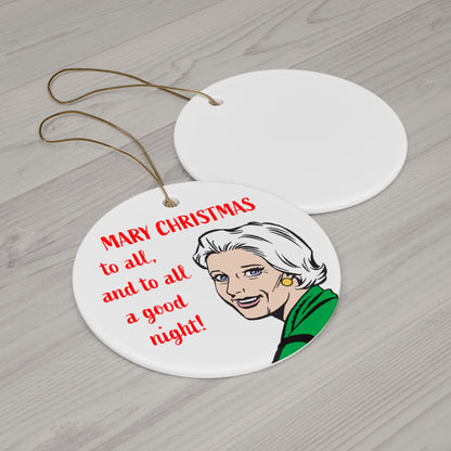 Mary Worth "Mary Christmas" Ceramic Ornament