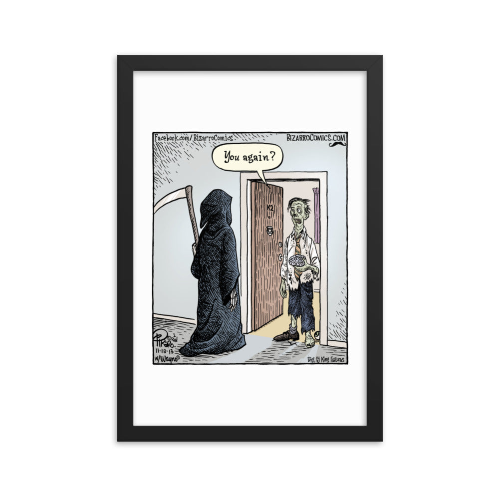 Bizarro “You Again?” Framed Print