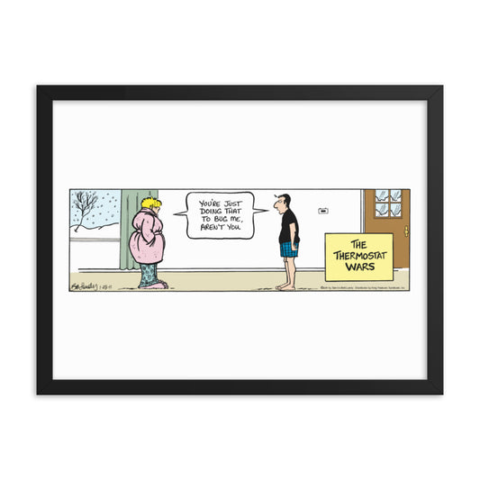 Between Friends “The Thermostat Wars” Framed Print