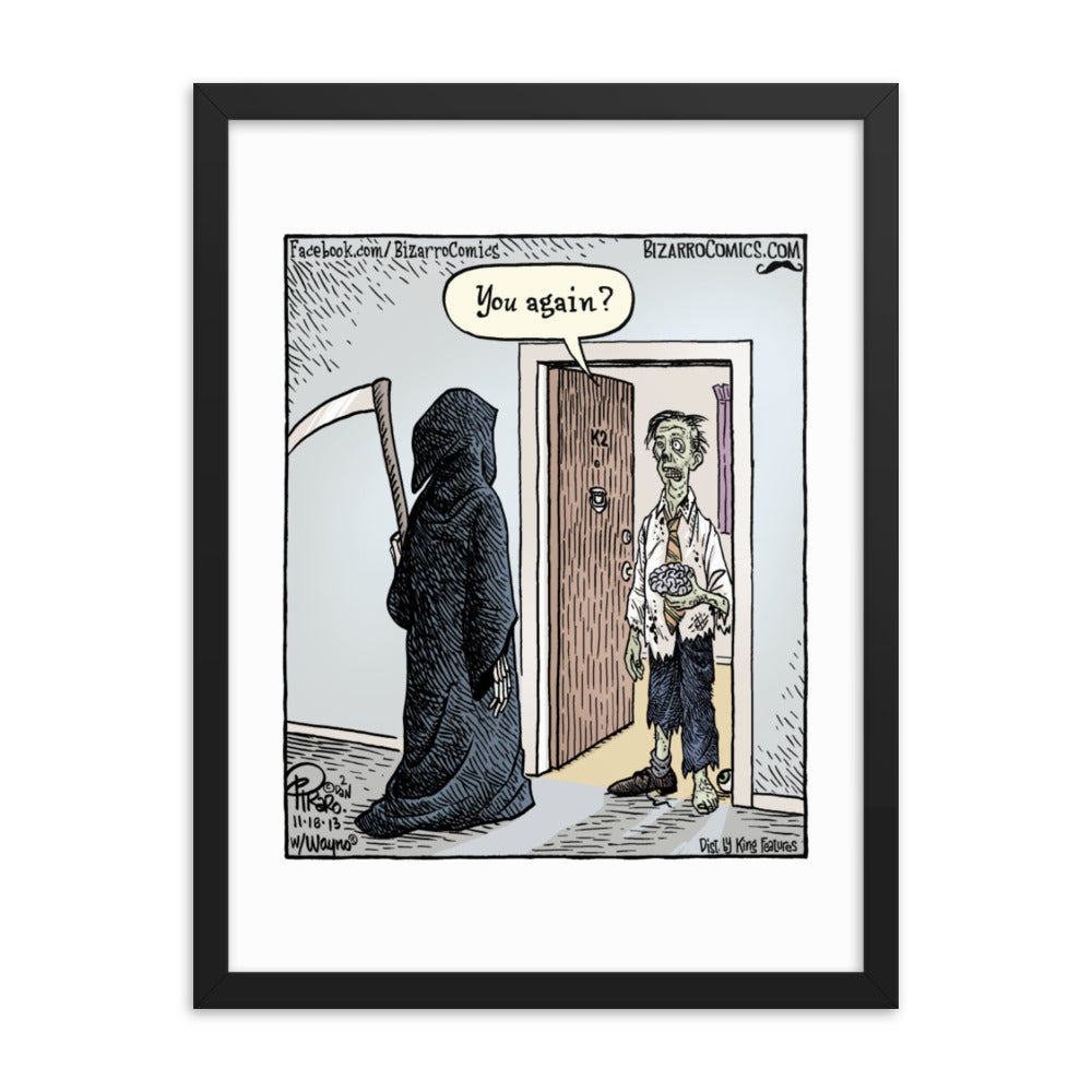 Bizarro “You Again?” Framed Print