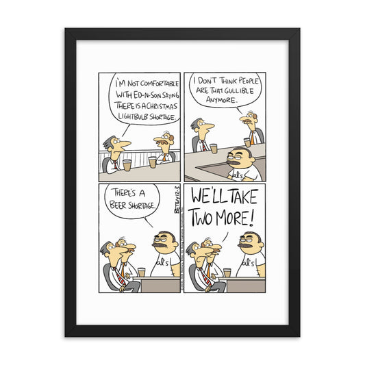 Take It From the Tinkersons “The Lightbulb Shortage” Framed Print