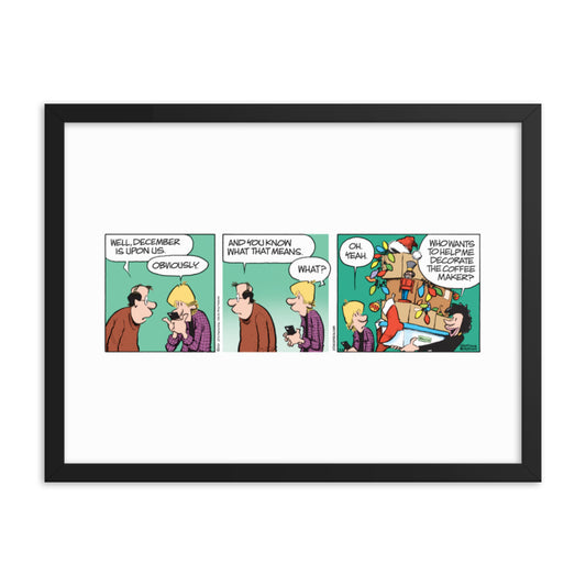 Zits “December Is Upon Us” Framed Print