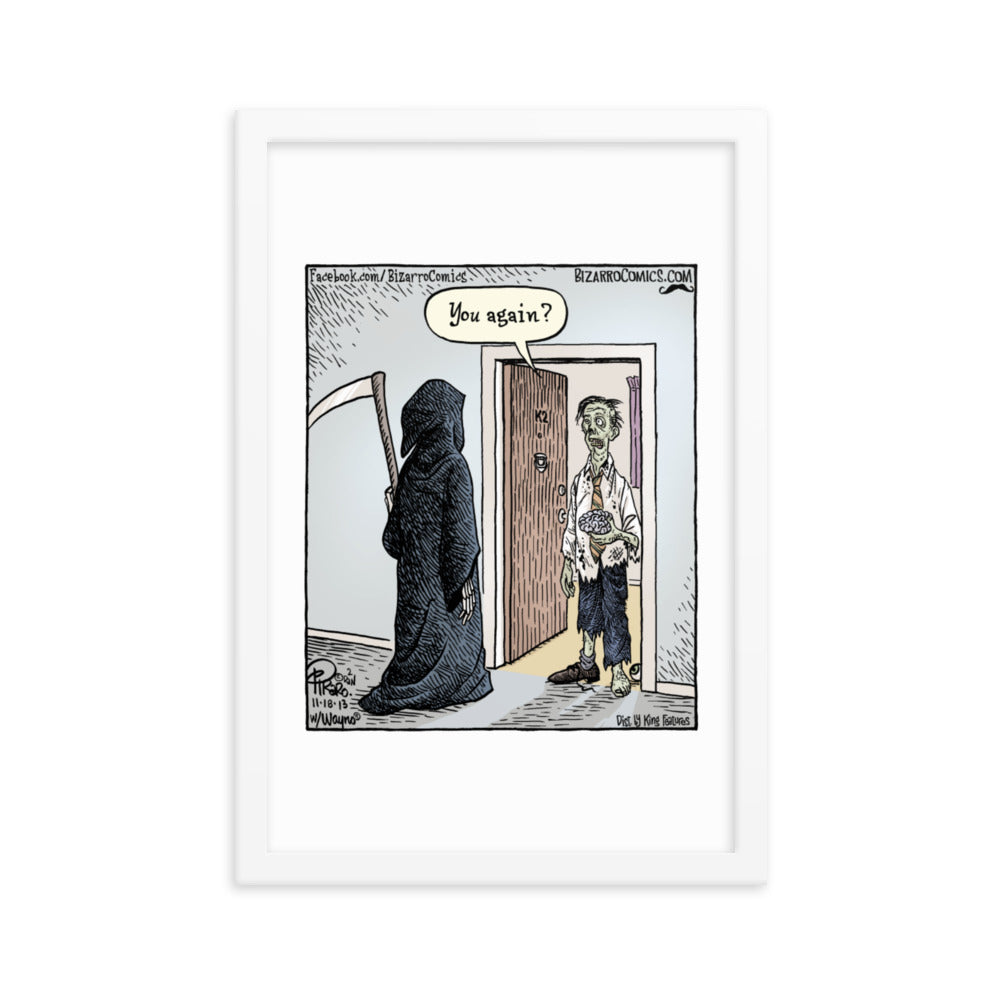 Bizarro “You Again?” Framed Print